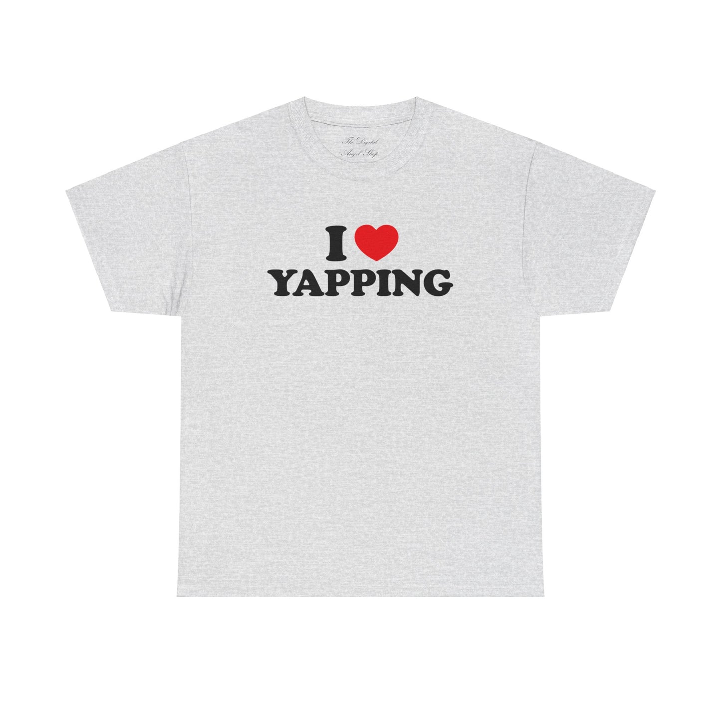 I love Yapping Unisex Heavy Cotton Tee