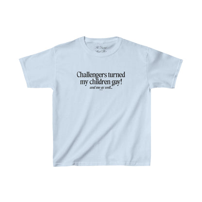 Challengers Turned My Kids Gay Relaxed Fit Baby Tee