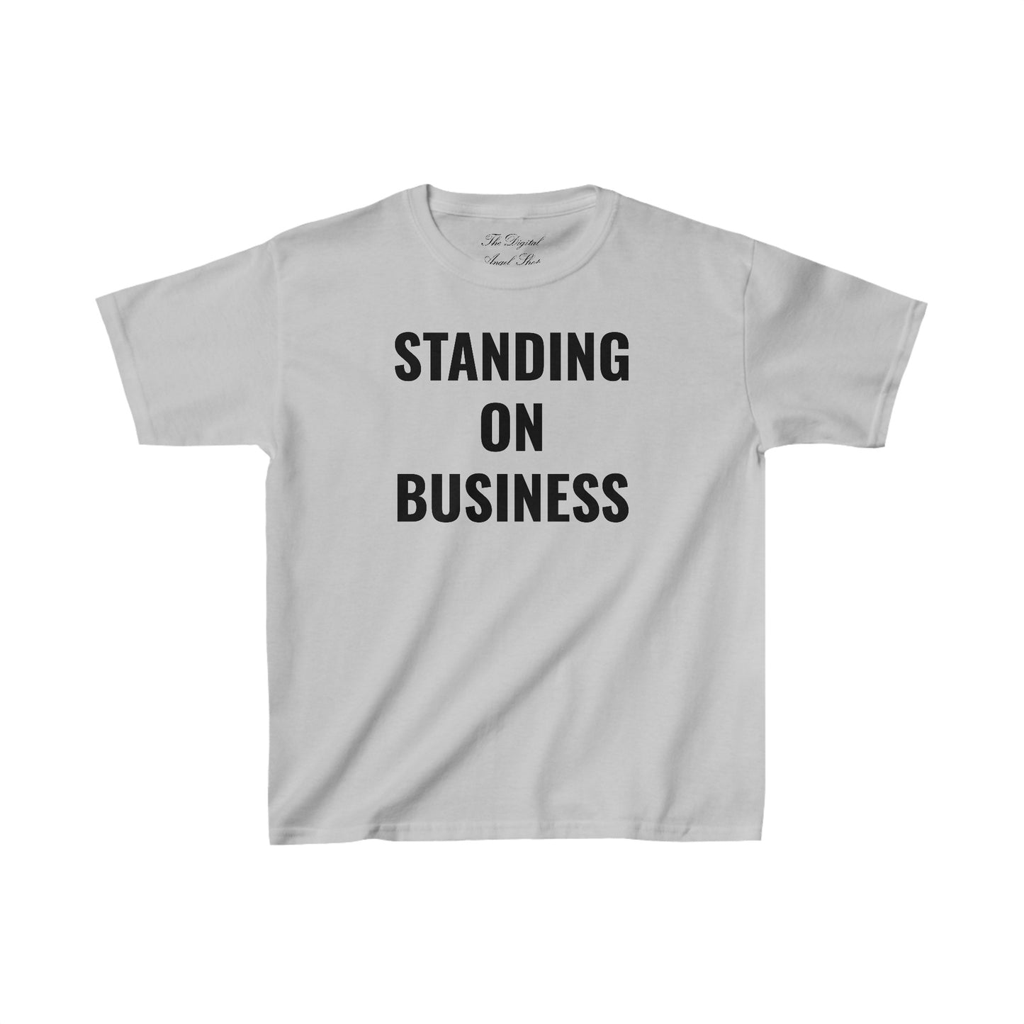 Standing on Business Baby Tee