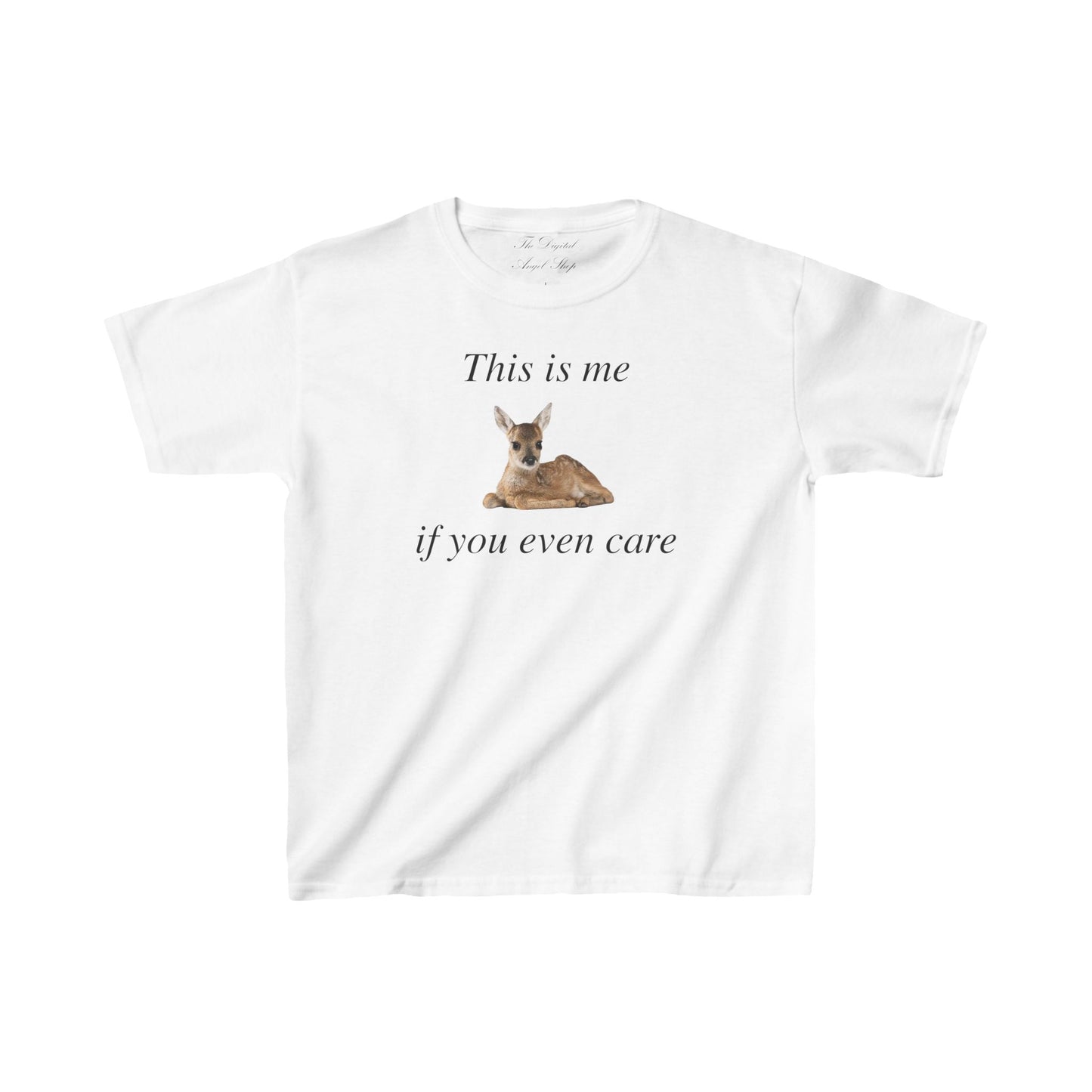 This is me if you even care, fawn baby deer coquette, meme, relaxed fit baby tee