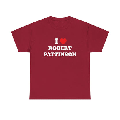 I love Robert Pattinson Unisex Heavy Cotton Tee