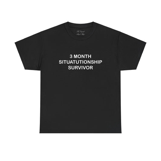 3 Month Situationship Survivor Unisex Heavy Cotton T-Shirt