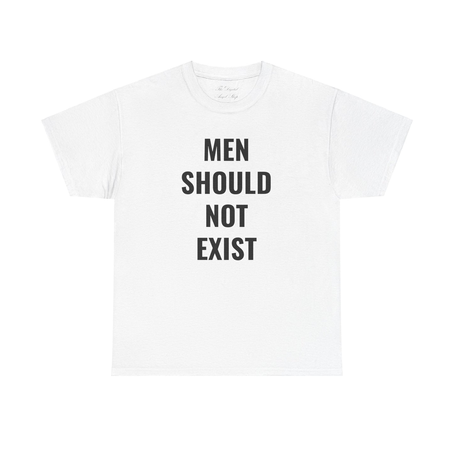 Men Should Not Exist Unisex Heavy Cotton Tee