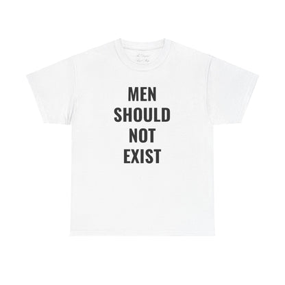 Men Should Not Exist Unisex Heavy Cotton Tee