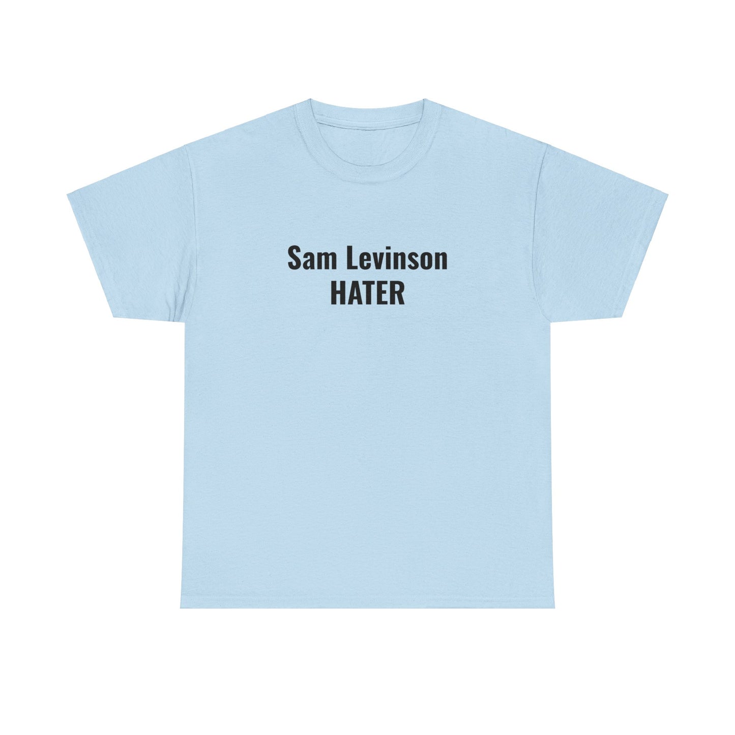 Sam Levinson Hater Unisex Heavy Cotton Tee