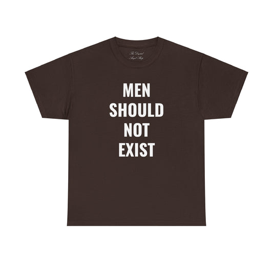 Men Should Not Exist Unisex Heavy Cotton Tee