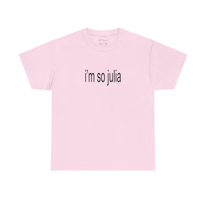 I'm so Julia, Julia Fox, Brat Shirt, Charli XCX inspired shirt, Unisex Heavy Cotton Tee