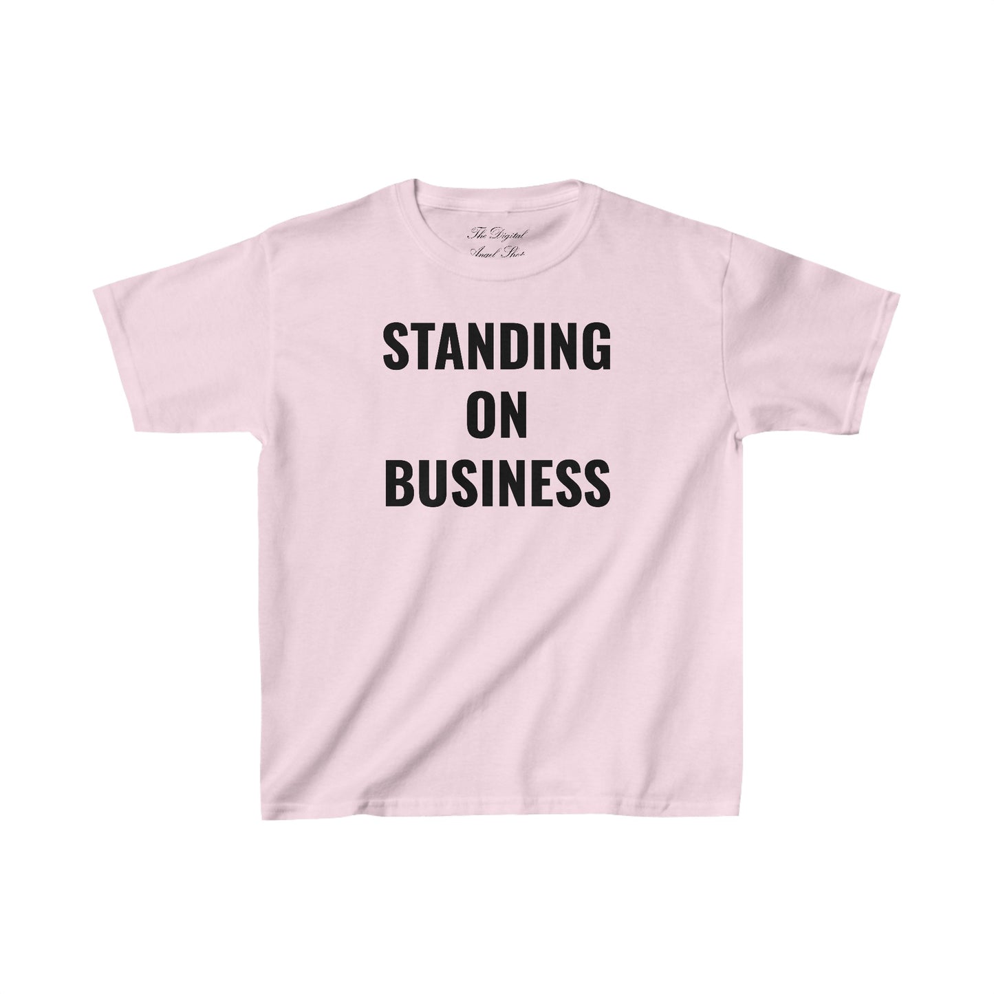 Standing on Business Baby Tee