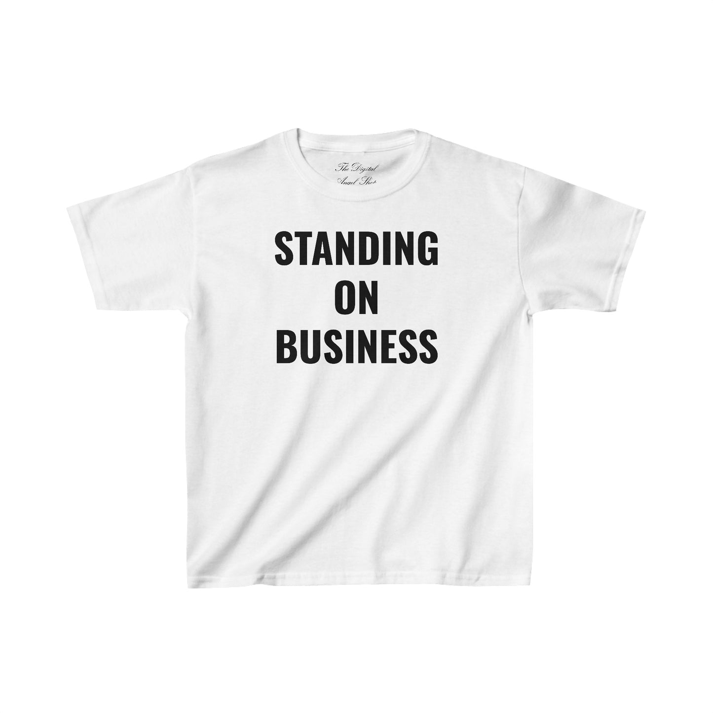 Standing on Business Baby Tee