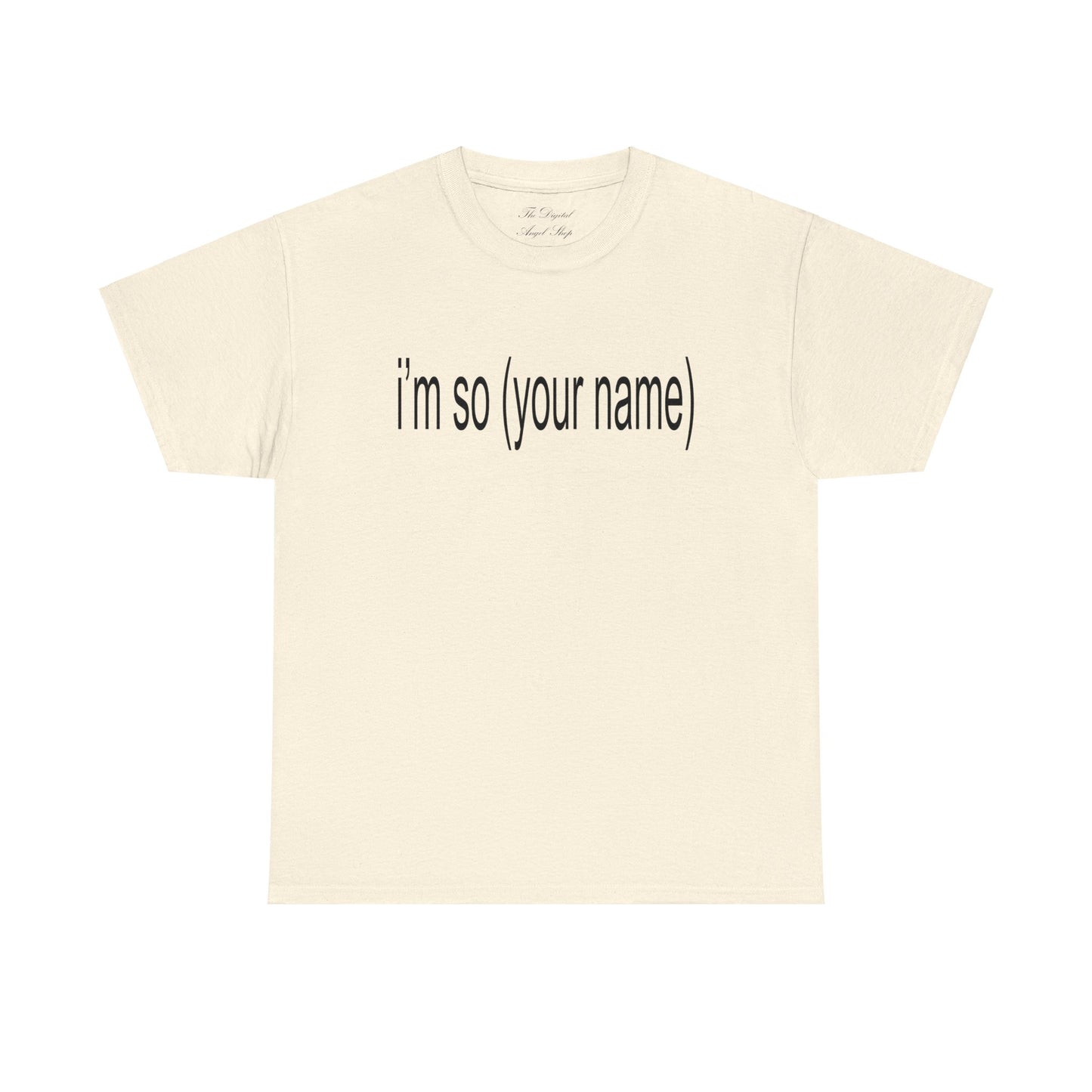 I'm so Custom Name, Personalized I'm so Julia, Julia Fox, Unisex Heavy Cotton Tee