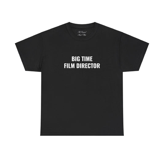 Big Time Film Director, Film Director, Letterboxd, Film Industry, Director Unisex Heavy Cotton Tee