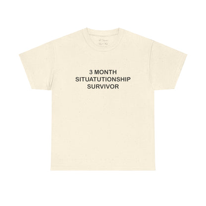 3 Month Situationship Survivor Unisex Heavy Cotton T-Shirt