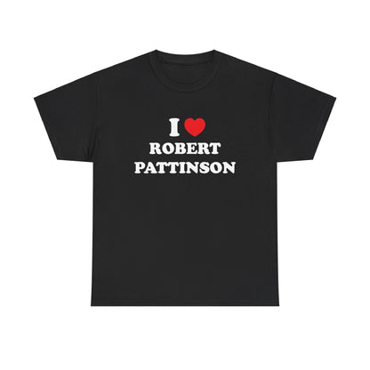 I love Robert Pattinson Unisex Heavy Cotton Tee