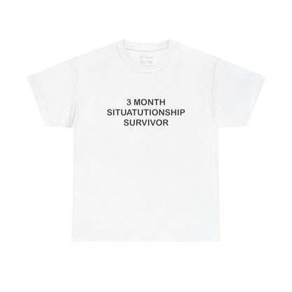 3 Month Situationship Survivor Unisex Heavy Cotton T-Shirt