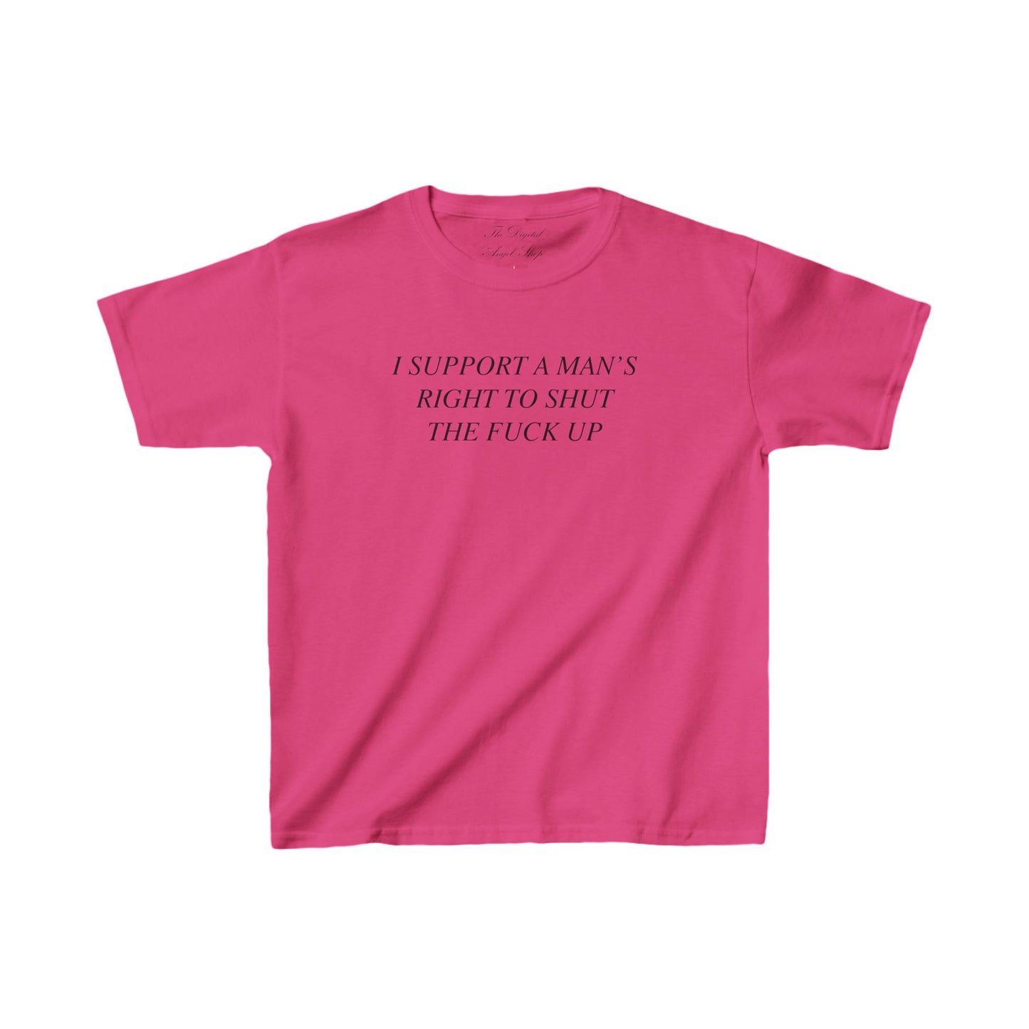 I Support a Man's Right to Shut the Fuck Up Relaxed baby tee