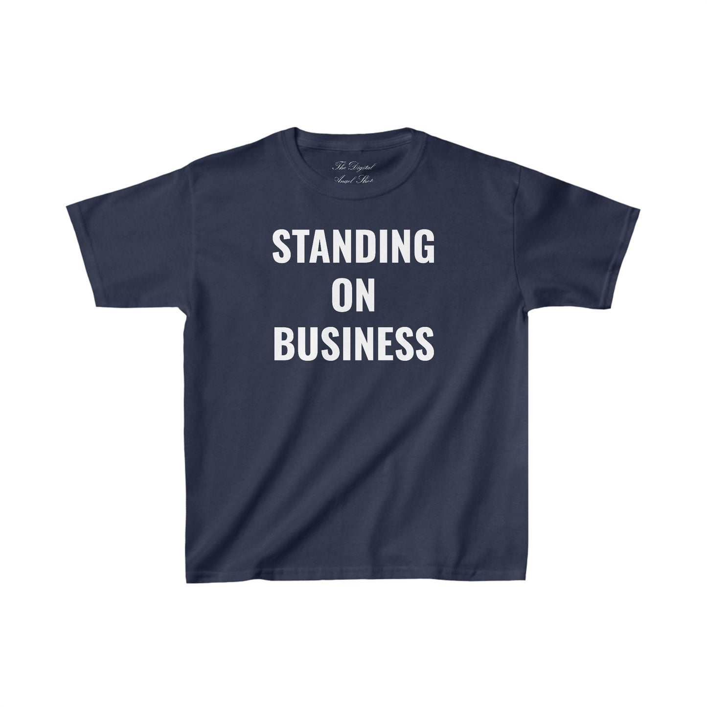 Standing on Business Baby Tee