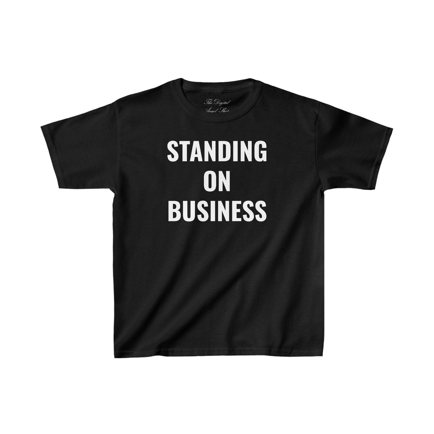 Standing on Business Baby Tee