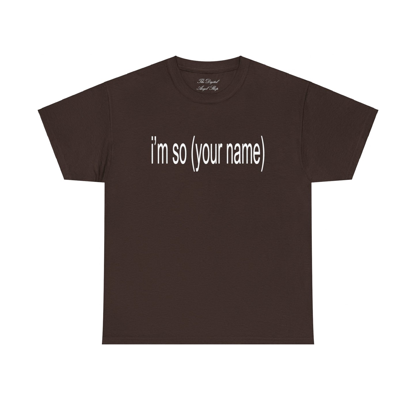 I'm so Custom Name, Personalized I'm so Julia, Julia Fox, Unisex Heavy Cotton Tee